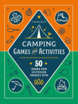 Alternative view 1 of Camping Games and Activities: 50 Ideas for Outdoor Family Fun