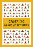Alternative view 6 of Camping Games and Activities: 50 Ideas for Outdoor Family Fun