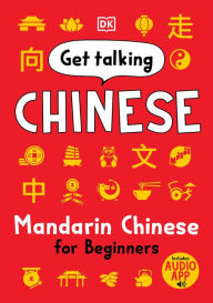 Title: Get Talking Chinese: Mandarin Chinese for Beginners, Author: DK
