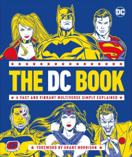 Download ebooks in txt file The DC Book: A Vast and Vibrant Multiverse Simply Explained