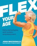 Alternative view 1 of Flex Your Age: Defy Stereotypes and Reclaim Empowerment