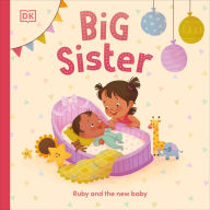 Free phone book download Big Sister: Ruby and the new baby ePub RTF by  in English 9780744059786