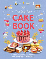 Free google ebooks download The Best Ever Cake Book by DK, DK 9780744059809