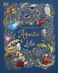 Google book free download online An Anthology of Aquatic Life by Sam Hume