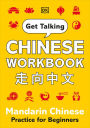 Get Talking Chinese Workbook: Mandarin Chinese Practice for Beginners