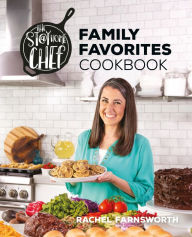 Free audio books download The Stay At Home Chef Family Favorites Cookbook (English Edition) ePub 9780744063592 by Rachel Farnsworth, Rachel Farnsworth