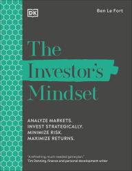 Download ebooks in the uk The Investor's Mindset: Analyze Markets. Invest Strategically. Minimize Risk. Maximize Returns.