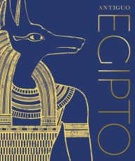 Title: Antiguo Egipto (Ancient Egypt), Author: DK