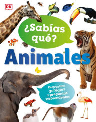Title: ¿Sabías qué? Animales (Did You Know? Animals): Respuestas geniales a preguntas sorprendentes, Author: Derek Harvey