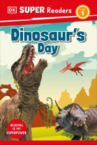 Title: DK Super Readers Level 1 Dinosaur's Day, Author: DK