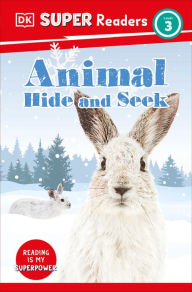 Title: DK Super Readers Level 3 Animal Hide and Seek, Author: DK
