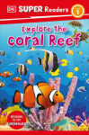 Alternative view 1 of DK Super Readers Level 1 Explore the Coral Reef