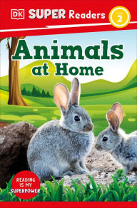 Title: DK Super Readers Level 2 Animals at Home, Author: DK