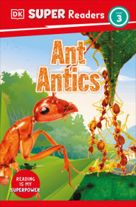 Title: DK Super Readers Level 3 Ant Antics, Author: DK