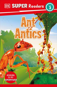 Title: DK Super Readers Level 3 Ant Antics, Author: DK