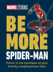 Alternative view 1 of Marvel Studios Be More Spider-Man: Follow in the Footsteps of Your Friendly Neighborhood Hero