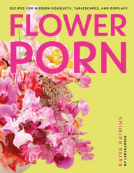Title: Flower Porn, Author: Kaiva Kaimins