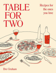 Best audio book to download Table for Two: Recipes for the Ones You Love (English Edition) by Bre Graham, Bre Graham 9780744069594 ePub PDB