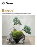 Alternative view 1 of Grow Bonsai: Essential Know-how and Expert Advice for Gardening Success