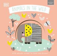 Title: Little Chunkies: Animals in the Wild: With Adorable Animals to Touch and Discover, Author: DK