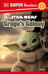 Title: DK Super Readers Level 1 Star Wars Grogu's Galaxy: Meet Mando's New Friend!, Author: Matt Jones