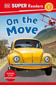 Title: DK Super Readers Level 1 On the Move, Author: DK