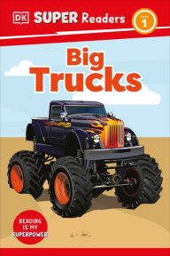 Title: DK Super Readers Level 1 Big Trucks, Author: DK