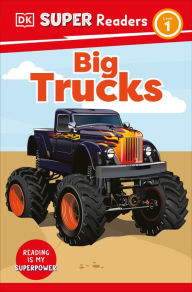 Title: DK Super Readers Level 1 Big Trucks, Author: DK