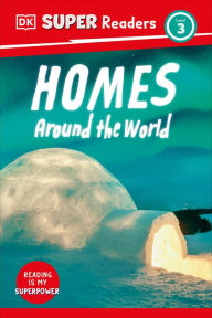 Title: DK Super Readers Level 3 Homes Around the World, Author: DK