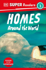 Title: DK Super Readers Level 3 Homes Around the World, Author: DK