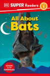 Alternative view 1 of DK Super Readers Level 1 All About Bats