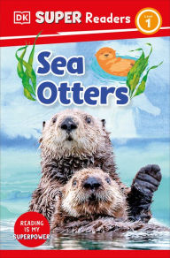 Download free ebooks for ipad DK Super Readers Level 1 Sea Otters  by DK, DK (English Edition) 9780744072457