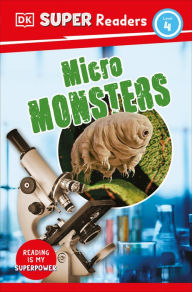 Title: DK Super Readers Level 4 Micro Monsters, Author: DK