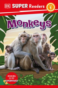 Title: DK Super Readers Level 1 Monkeys, Author: DK