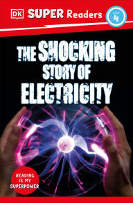 Google books store DK Super Readers Level 4 The Shocking Story of Electricity