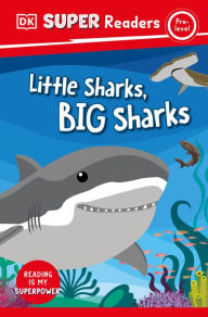 Title: DK Super Readers Pre-Level Little Sharks Big Sharks, Author: DK