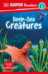 Alternative view 1 of DK Super Readers Level 3 Deep-Sea Creatures