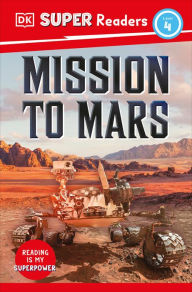 Title: DK Super Readers Level 4 Mission to Mars, Author: DK