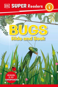 Title: DK Super Readers Level 1 Bugs Hide and Seek, Author: DK