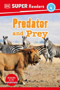 Title: DK Super Readers Level 4 Predator and Prey, Author: DK