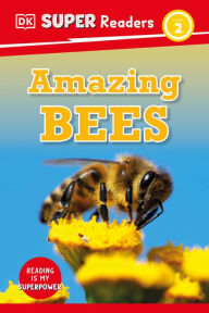 Title: DK Super Readers Level 2 Amazing Bees, Author: DK