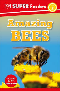 Title: DK Super Readers Level 2 Amazing Bees, Author: DK