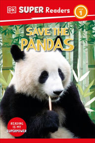 Title: DK Super Readers Level 1 Save the Pandas, Author: DK