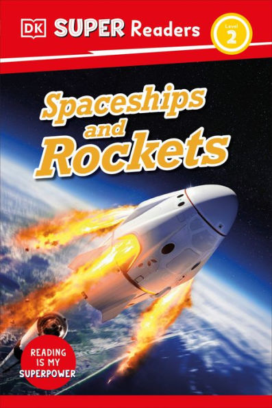 DK Super Readers Level 2 Spaceships and Rockets