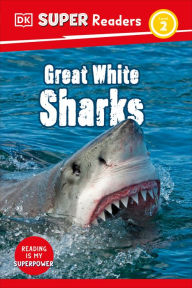 Ebooks portugues gratis download DK Super Readers Level 2 Great White Sharks PDB ePub MOBI