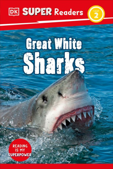 DK Super Readers Level 2 Great White Sharks