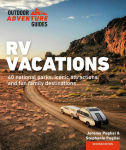Alternative view 1 of RV Vacations: Explore National Parks, Iconic Attractions, and 40 Memorable Destinations