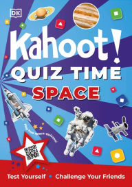 Free books download in pdf format Kahoot! Quiz Time Space: Test Yourself Challenge Your Friends by DK