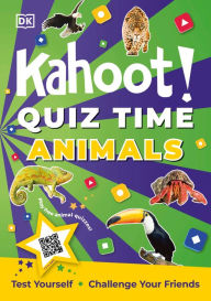 Title: Kahoot! Quiz Time Animals: Test Yourself Challenge Your Friends, Author: DK