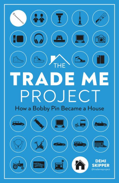 The Trade Me Project: How a Bobby Pin Became House